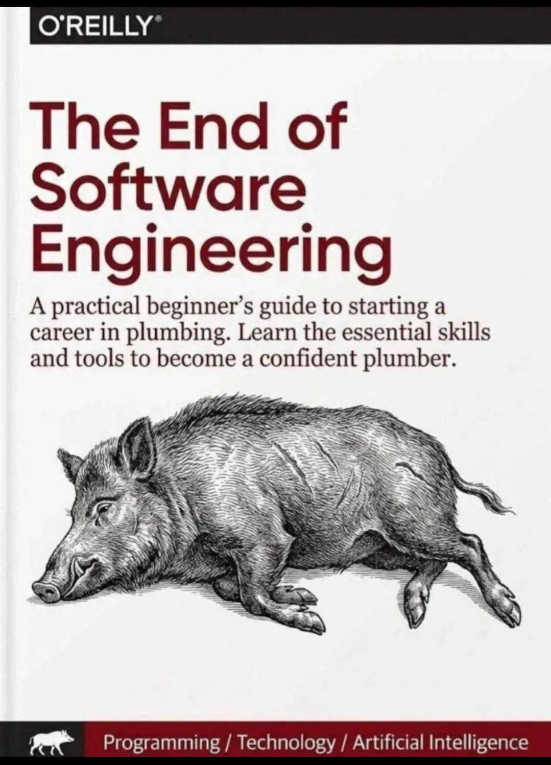 一本虚构的奥莱利风格书籍封面：The End of Software Engineering，中间是一头趴在地上生无可恋的野猪